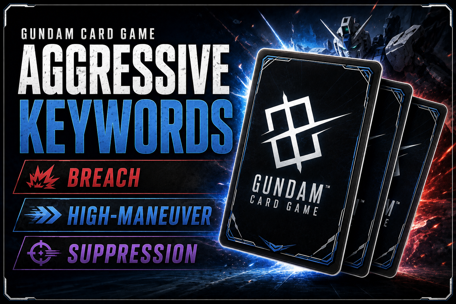 Gundam Card Game Aggressive Keywords — Breach, High-Maneuver & Suppression