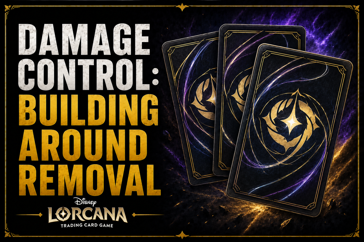 Lorcana Removal Resilience — Building a Deck That Survives Removal