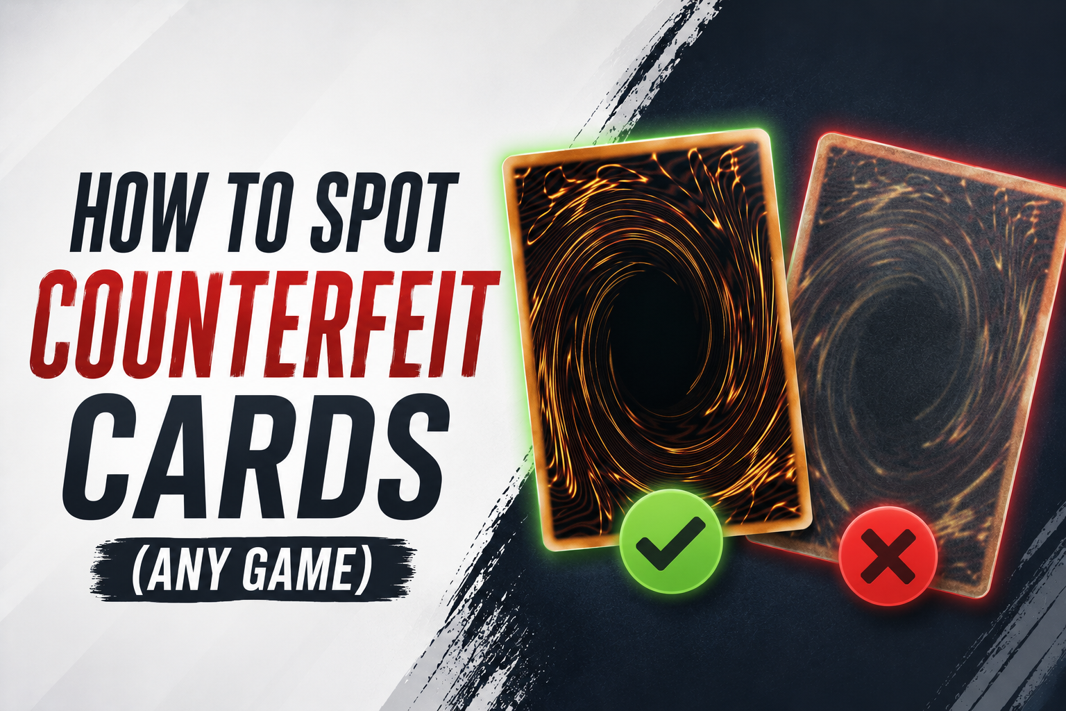 How to Spot Counterfeit Cards (Any Game)