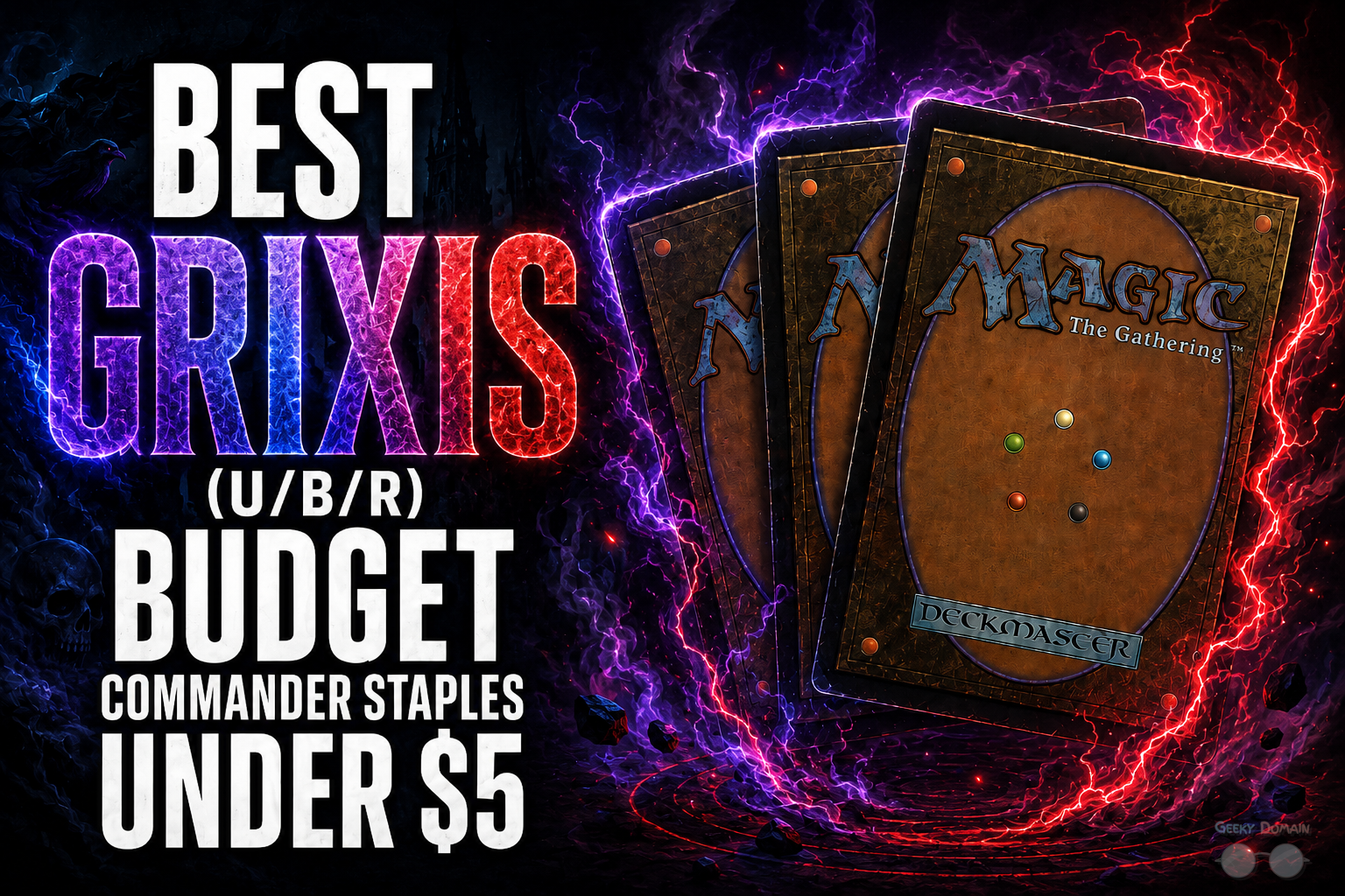 Best Grixis (UBR) Budget Commander Staples Under $5