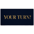 Your Turn Typography TCG Playmat — Standard 24"×14" Card Game Mat | Geeky Domain