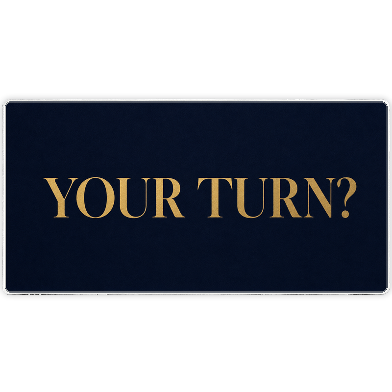 Your Turn Typography TCG Playmat — Standard 24"×14" Card Game Mat | Geeky Domain