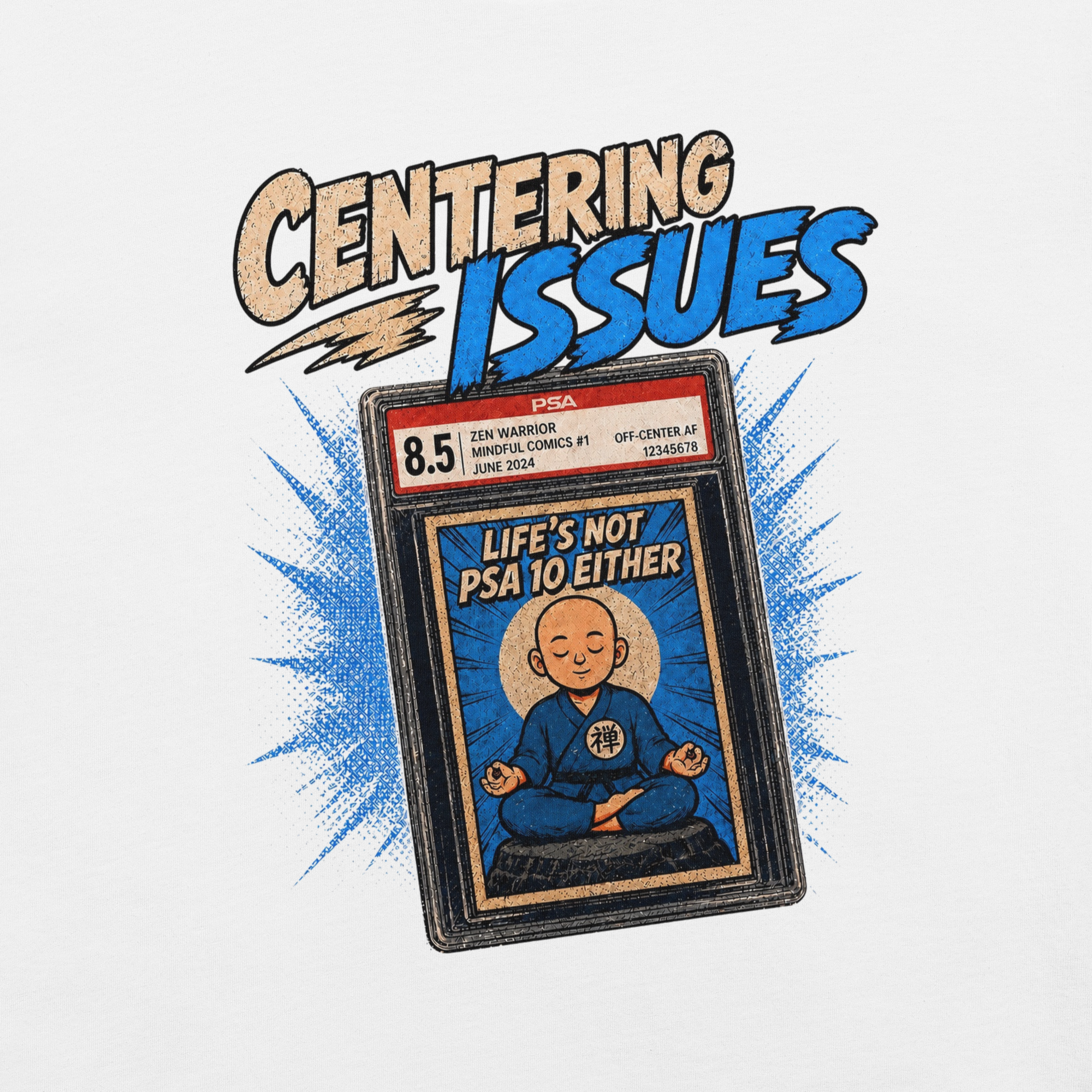 Centering Issues Unisex T-Shirt